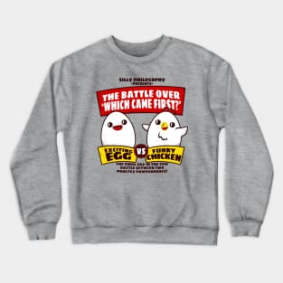 WHICH CAME FIRST? Crewneck Sweatshirt